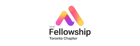The AI Fellowship Toronto Chapter The AI Fellowship Toronto Chapter
