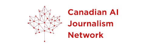 Canadian AI Journalism Network Canadian AI Journalism Network